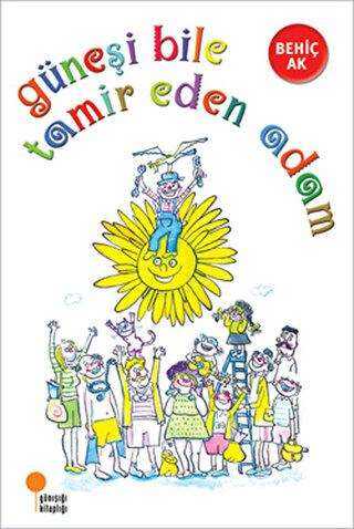 Güneşi Bile Tamir Eden Adam - Günışığı Kitaplığı
