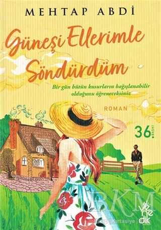 Güneşi Ellerimle Söndürdüm