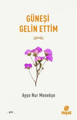 Güneşi Gelin Ettim - 1