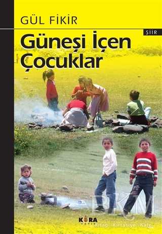Güneşi İçen Çocuklar - Kora Yayın