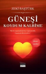 Güneşi Koydum Kalbime - Siyah Beyaz Yayınları