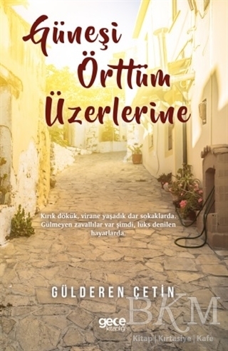 Güneşi Örttüm Üzerlerine - Gece Kitaplığı