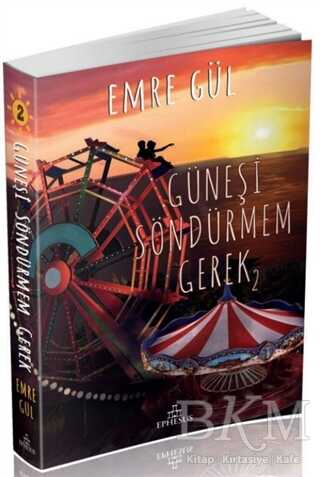 Güneşi Söndürmem Gerek 2 - Ephesus Yayınları
