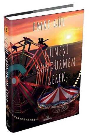 Güneşi Söndürmem Gerek 2 - Ephesus Yayınları