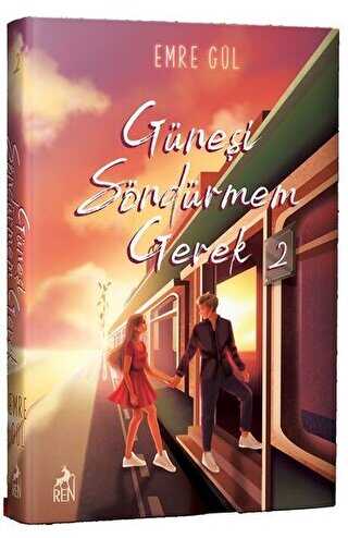 Güneşi Söndürmem Gerek 2 - Ren Kitap
