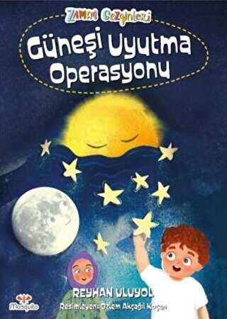 Güneşi Uyutma Operasyonu - Mosquito Yayınları