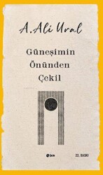 Güneşimin Önünden Çekil - Şule Yayınları