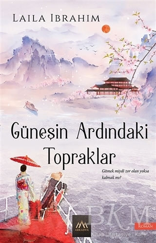 Güneşin Ardındaki Topraklar - Arkadya Yayınları
