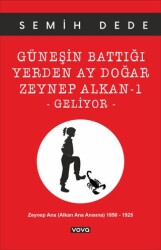 Güneşin Battığı Yerden Ay Doğar Zeynep Alkan -1 Geliyor - Vova Yayınları