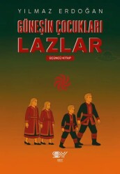 Güneşin Çocukları Lazlar-3 - Servet Yayınevi