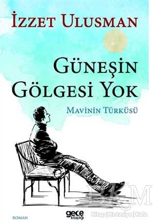 Güneşin Gölgesi Yok - 1