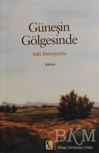 Güneşin Gölgesinde - Çıra Yayınları