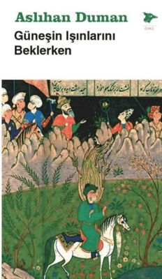 Güneşin Işınlarını Beklerken - 1