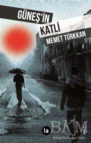 Güneş’in Katli - La Kitap