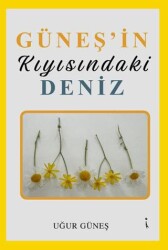 Güneşin Kıyısındaki Deniz - İkinci Adam Yayınları