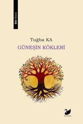 Güneşin Kökleri - Anima Yayınları