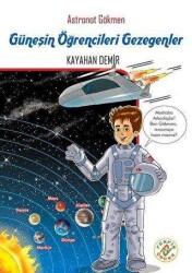 Güneşin Öğrencileri Gezegenler - Astronot Gökmen - Ferfir Yayıncılık
