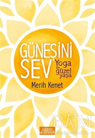 Güneşini Sev - Libros Yayınları