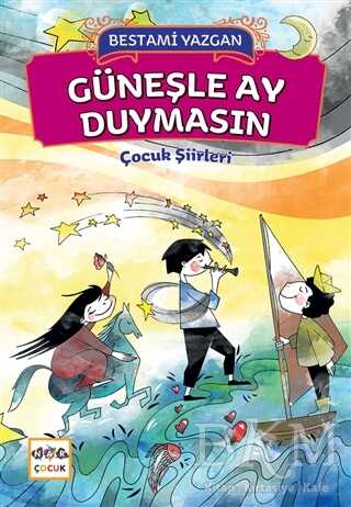 Güneşle Ay Duymasın - Nar Çocuk