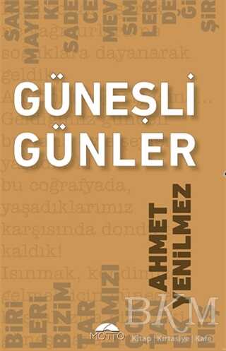 Güneşli Günler - Motto Yayınları