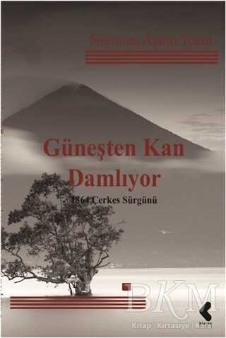 Güneşten Kan Damlıyor - Klaros Yayınları