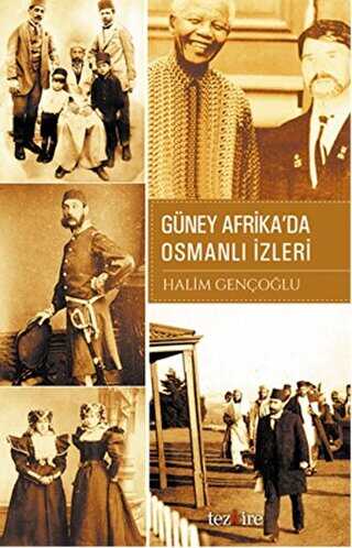 Güney Afrika`da Osmanlı İzleri - Tezkire