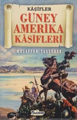 Güney Amerika Kaşifleri - Kaşifler kapağı