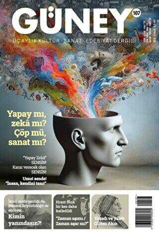 Güney Dergisi Sayı: 107 Ocak - Şubat - Mart 2024 - Güney Dergisi