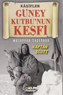 Güney Kutbu`nun Keşfi - Kaşifler kapağı