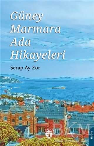 Güney Marmara Ada Hikayeleri - Dorlion Yayınları