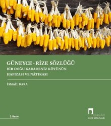 Güneyce - Rize Sözlüğü - Dergah Yayınları