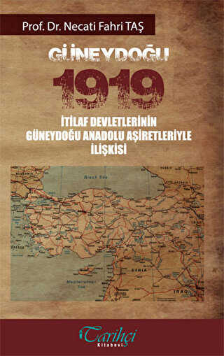 Güneydoğu 1919 - Tarihçi Kitabevi