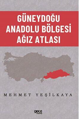 Güneydoğu Anadolu Bölgesi Ağız Atlası - 2