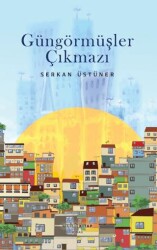 Güngörmüşler Çıkmazı - Muhit Kitap