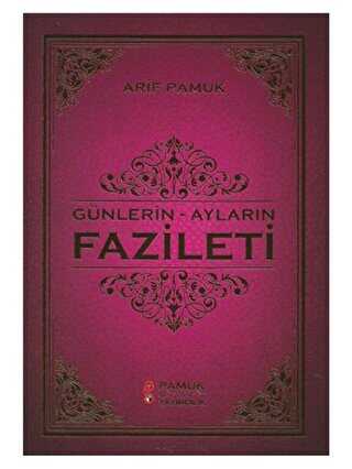 Günlerin - Ayların Fazileti Üç Aylar 219 - Pamuk Yayıncılık
