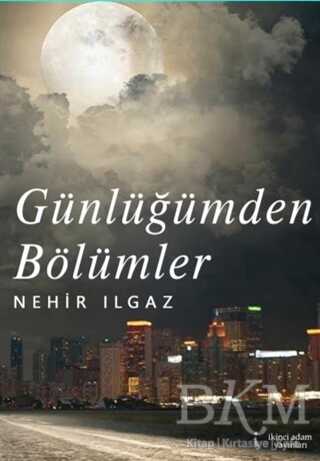 Günlüğümden Bölümler - İkinci Adam Yayınları