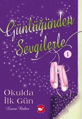 Günlüğünden Sevgilerle 1 - Okulda İlk Gün - 1