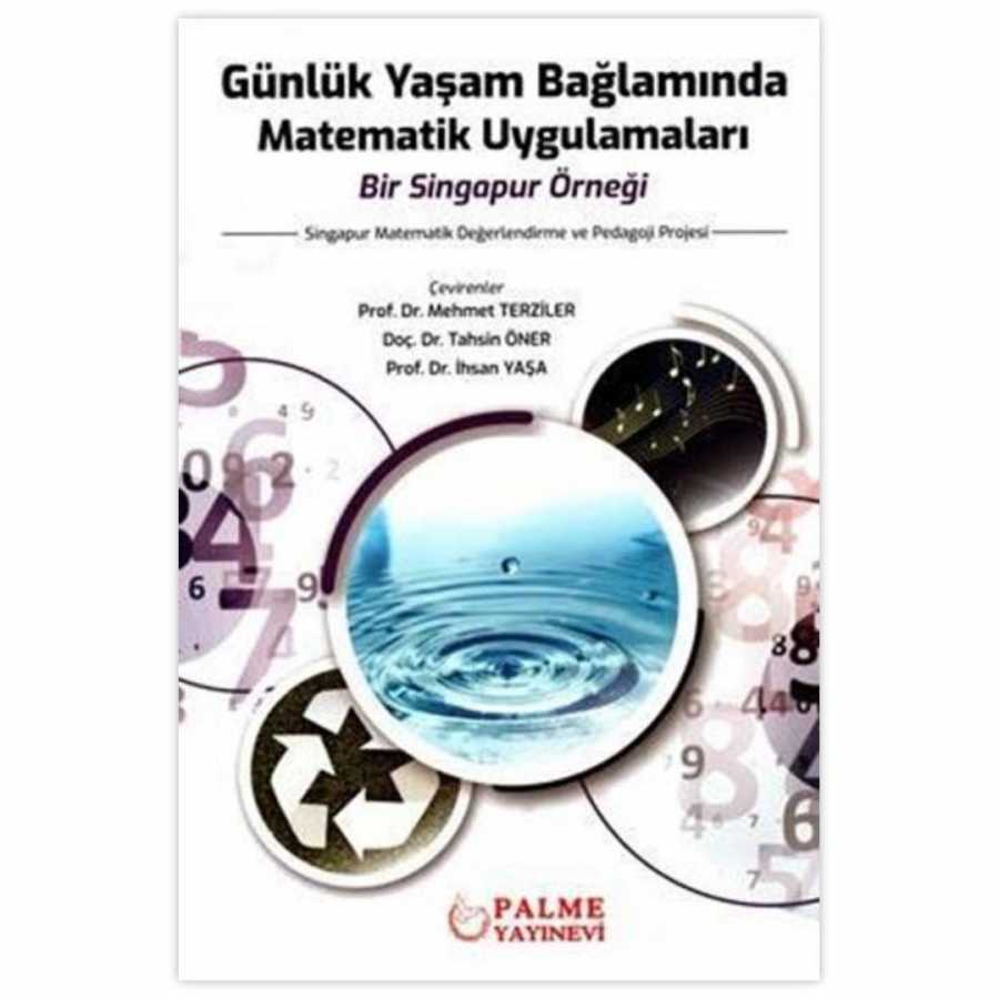 Günlük Yaşam Bağlamında Matematik Uygulamaları Bir Singapur Örneği - Palme Yayıncılık