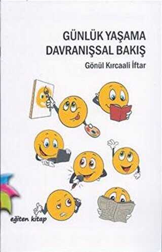 Günlük Yaşama Davranışsal Bakış - Eğiten Kitap