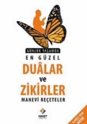 Günlük Yaşamda En Güzel Dualar ve Zikirler Manevi Reçeteler - 1
