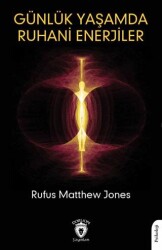 Günlük Yaşamda Ruhani Enerjiler - Dorlion Yayınları