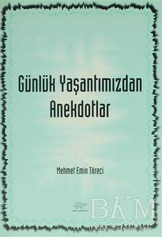 Günlük Yaşantımızdan Anekdotlar - Ürün Yayınları