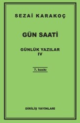 Günlük Yazılar 4 - Gün Saati - Diriliş Yayınları