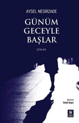 Günüm Geceyle Başlar - Tedev Yayınları