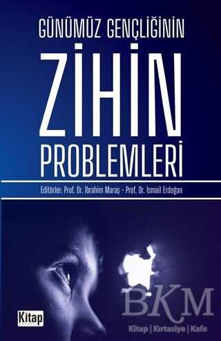 Günümüz Gençliğinin Zihin Problemleri - Kitap Dünyası Yayınları