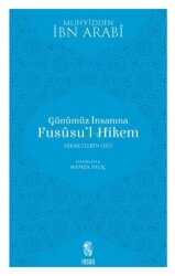 Günümüz İnsanına Fususu’l-Hikem - İnsan Yayınları