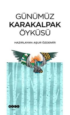 Günümüz Karakalpak Öyküsü - 1