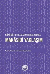 Günümüz Kur`an Araştırmalarında Makasıdi Yaklaşım - Marmara Üniversitesi İlahiyat Fakültesi Vakfı