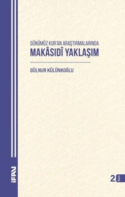 Günümüz Kur`an Araştırmalarında Makasıdi Yaklaşım - 1