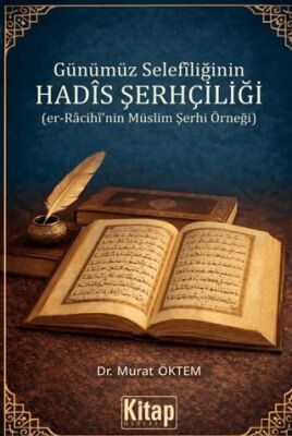 Günümüz Selefiliğinin Hadis Şerhçiliği - 1
